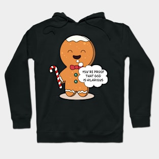 You're Proof That God Is Hilarious Family Matching Christmas Pajama Gingerbread Costume Gift Hoodie